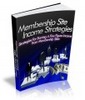 Thumbnail Membership Site Income Strategies- with Master Resell Rights Thumbnail Membership Site Income Strategies- with Master Resell Rights