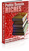 Thumbnail Public Domain Riches - with Private Label Rights + BONUS!