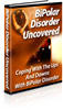Thumbnail Bipolar Disorder Uncovered - with FULL PLR+Mystery BONUS!