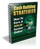 Thumbnail Cash Building Strategies - with FULL PLR + 2 Mystery BONUSES