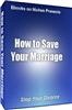 Thumbnail Save Your Marriage - with FULL PLR + 2 Mystery BONUSES!