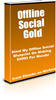 Thumbnail Offline Social Gold - with FULL PLR + 2 Mystery BONUSES!