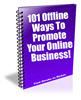 Thumbnail 101 Offline Ways To Promote Your Online Business - with PLR!