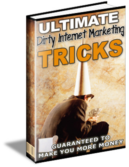 Product picture Internet Marketing Dirty Tricks - with Master Resell Rights!