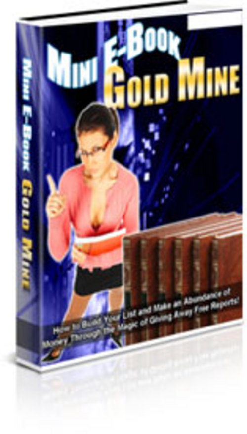 Product picture Mini E-Book Gold Mine - with Master Resell Rights + BONUS!