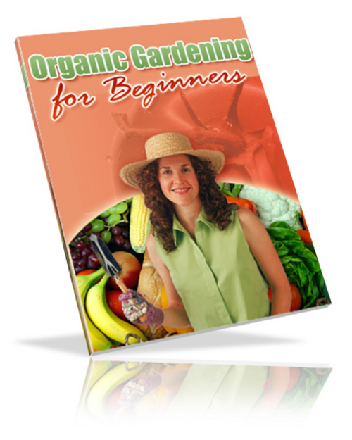 Product picture Organic Gardening for Beginners - with PLR+Mystery BONUS!