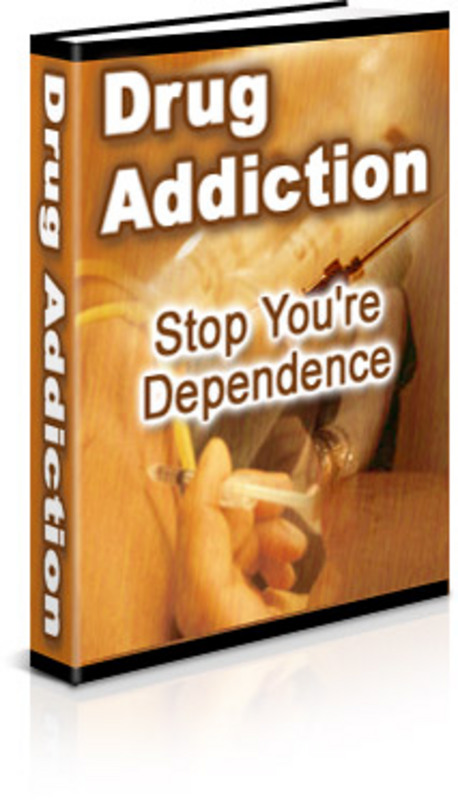 Product picture Drug Addiction: Stop Your Dependence - with FULL PLR+BONUS!