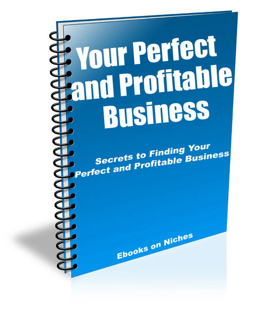 Product picture Secrets to Finding Your Perfect and Profitable Business