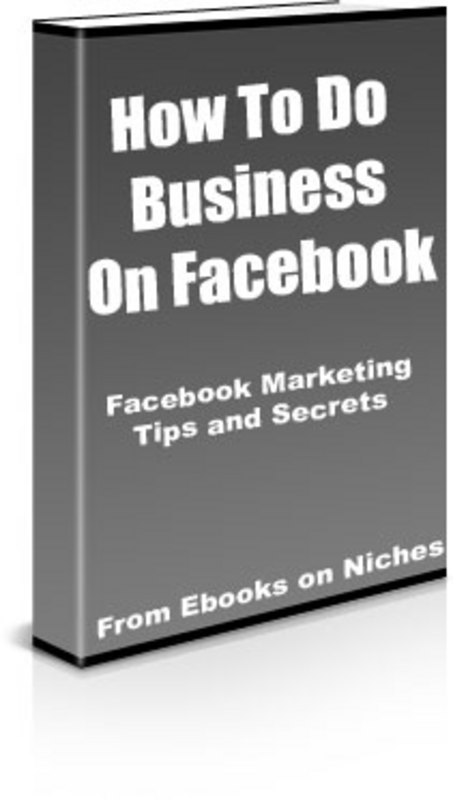 Product picture How To Do Business On Facebook - with FULL PLR + BONUS!