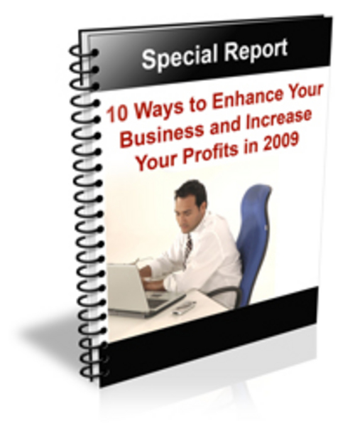 Product picture 10 Ways to Enhance Your Business and Increase Your Profits!