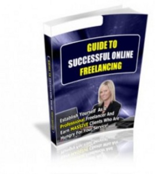 Product picture Guide To Successful Online Freelancing - with PLR + BONUS!