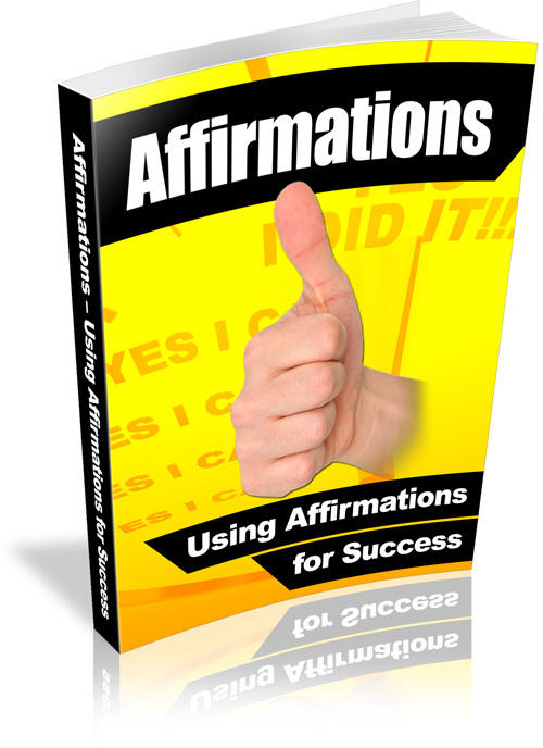 Product picture Affirmations  Using Affirmations for Success