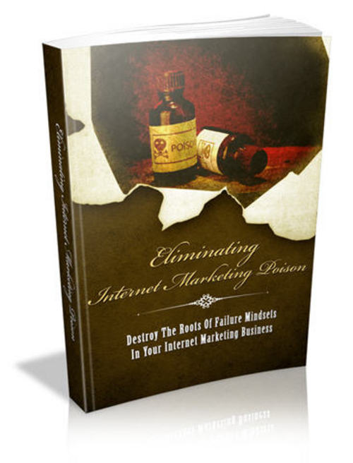 Product picture Eliminate Internet Marketing Poison - MRR+2 Mystery BONUSES!