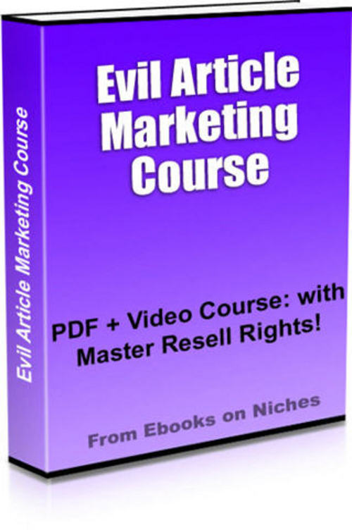 Product picture Evil Article Marketing Course - with MRR + 2 Mystery BONUSES