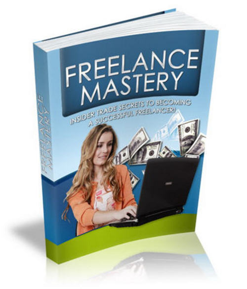 Product picture Freelance Mastery - with FULL MRR + 2 Mystery BONUSES!