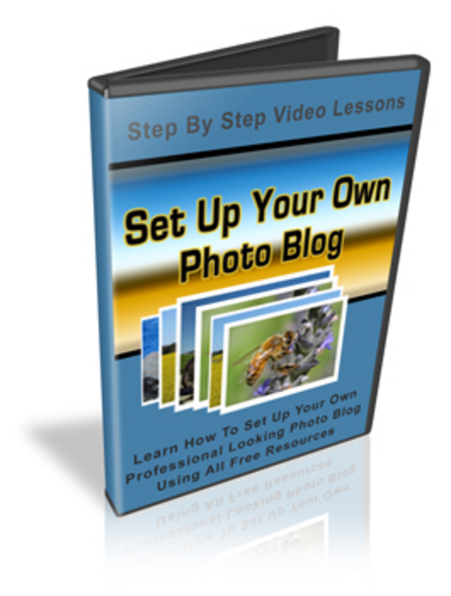 Product picture How to Set Up a Photo Blog -Video Course + BONUSES!