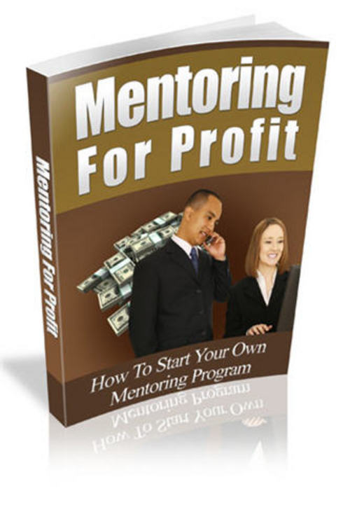 Product picture How to Mentor For Profit - with MRR + 2 Mystery BONUSES!