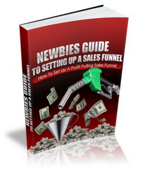 Product picture Newbies Guide to Setting Up A Sales Funnel - MRR + BONUSES!