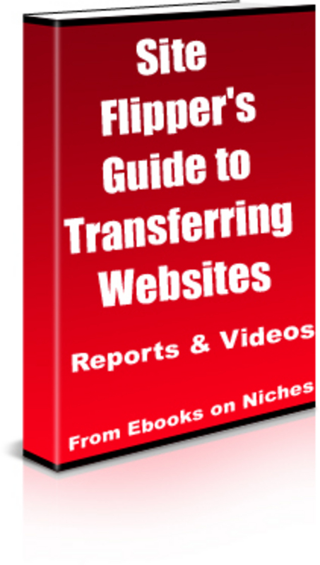 Product picture Site Flippers Guide to Transferring Websites-with 3 BONUSES