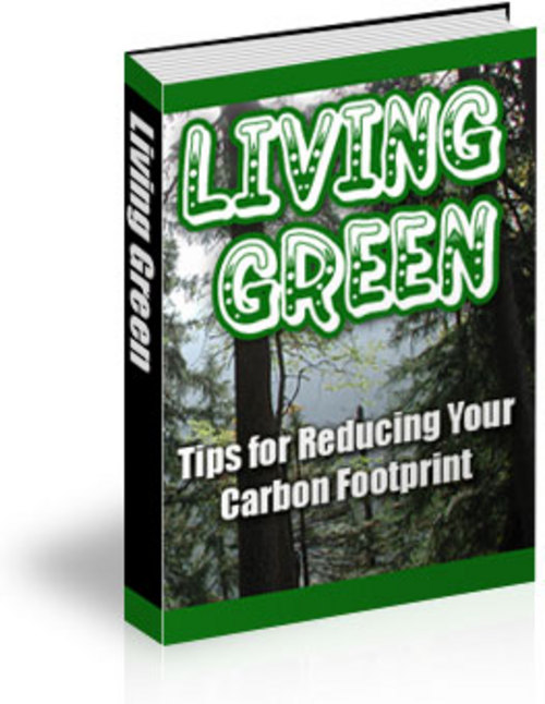 Product picture How to Live Green: Tips for Reducing Your Carbon Footprint