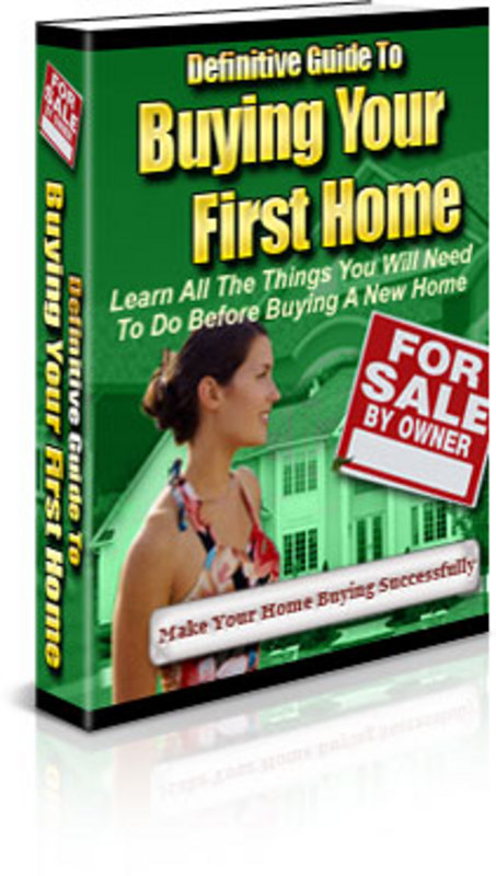 Product picture Definitive Guide To Buying Your First Home-with PLR+BONUSES!