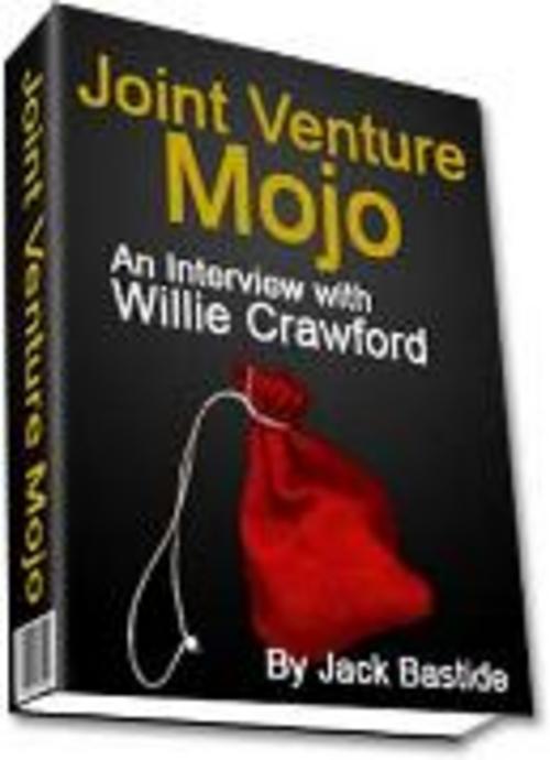 Product picture Willie Crawford Shares His Joint Venture Secrets!