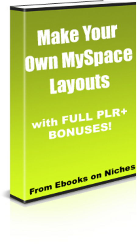 Product picture Make Your Own MySpace Layouts - with PLR + 2 Mystery BONUSES