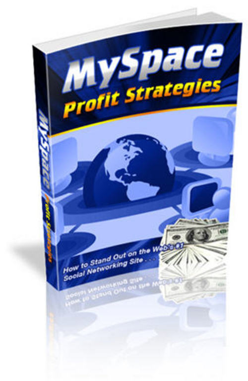 Product picture How to Get Huge Traffic and Profits from MySpace
