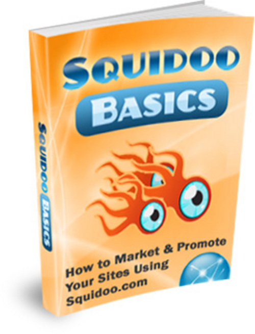 Product picture Squidoo Basics - How To Promote Your Sites Using Squidoo.com