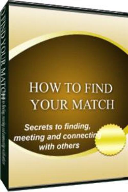 Product picture How to Find Your Match