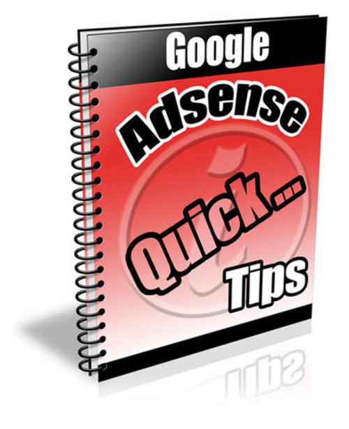 Product picture Google Adsense Quick Tips E-course - with PLR + BONUSES!