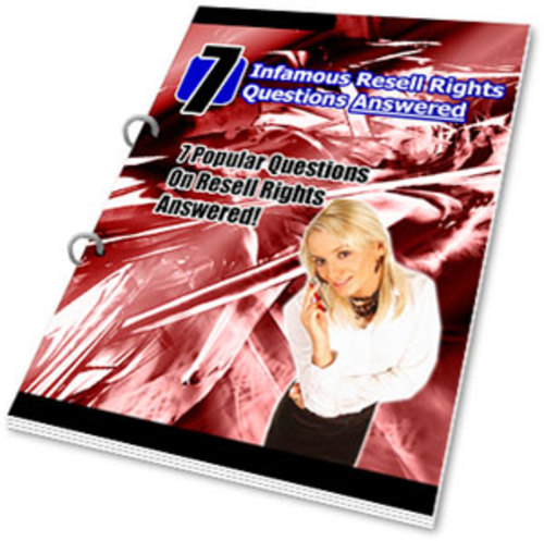 Product picture 7 Infamous Resell Rights Questions Answered - PLR + BONUSES!