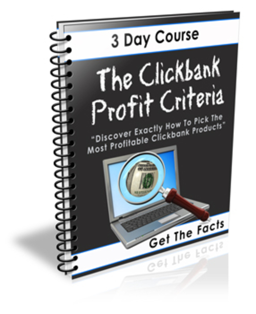 Product picture Clickbank Profit Criteria Crash Course - with PLR+2 BONUSES!