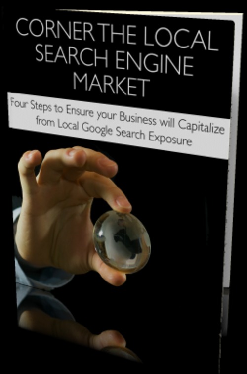 Product picture How to Corner The Local Search Engine Market - MRR+2 BONUSES