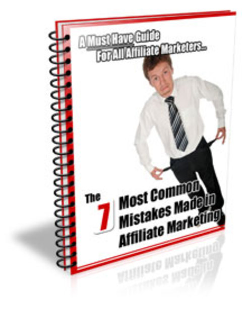 Product picture 7 Most Common Mistakes Made in Affiliate Marketing - PLR!