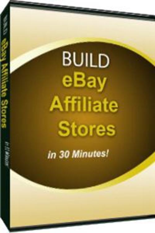 Product picture Build eBay Affiliate Stores in 30 Minutes - with 2 BONUSES!