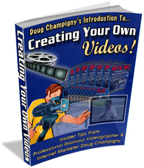 Product picture Creating Your Own Videos - with FULL MRR + 2 Mystery BONUSES